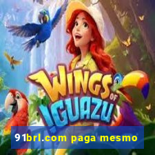 91brl.com paga mesmo